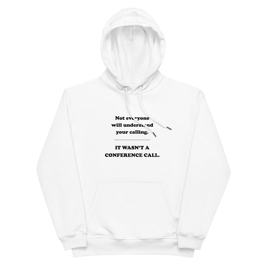 Premium eco hoodie - Conference Call (Black Font)