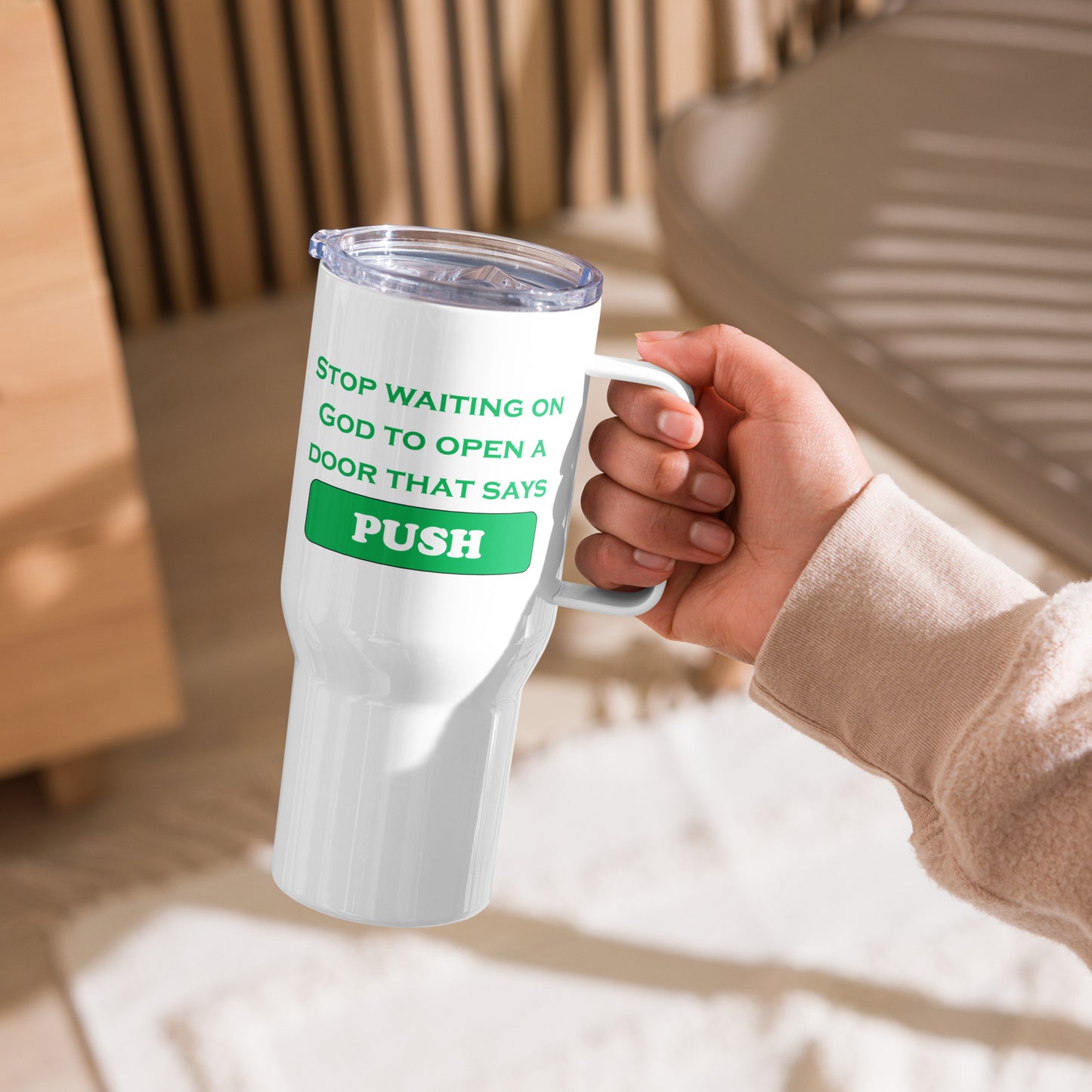 Stop Waiting on God to Open a Door Travel mug with a handle - Green Print