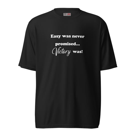 Easy Was Never Promised unisex performance crew neck t-shirt - White Print