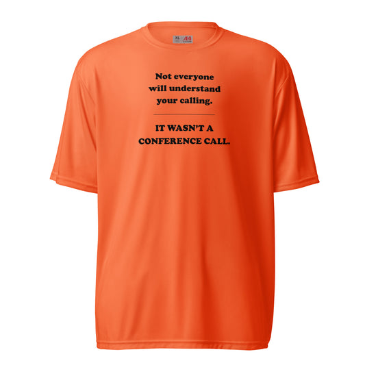 Not Everyone Will Understand Your Calling unisex performance crew neck t-shirt - Black Print