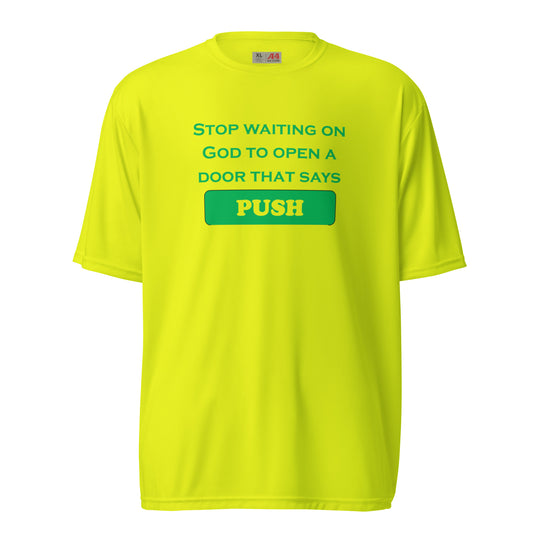 Stop Waiting on God to Open a Door unisex performance crew neck t-shirt - Green Print