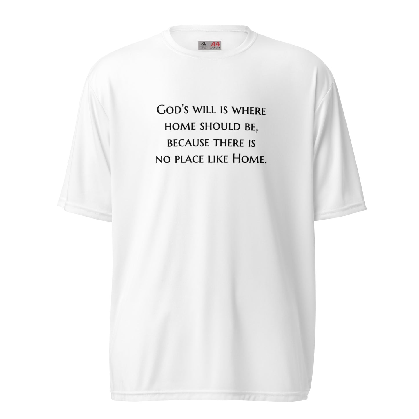 God's Will is Where Home Should Be unisex performance crew neck t-shirt - Black Print